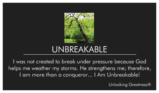 You Are Unbreakable!